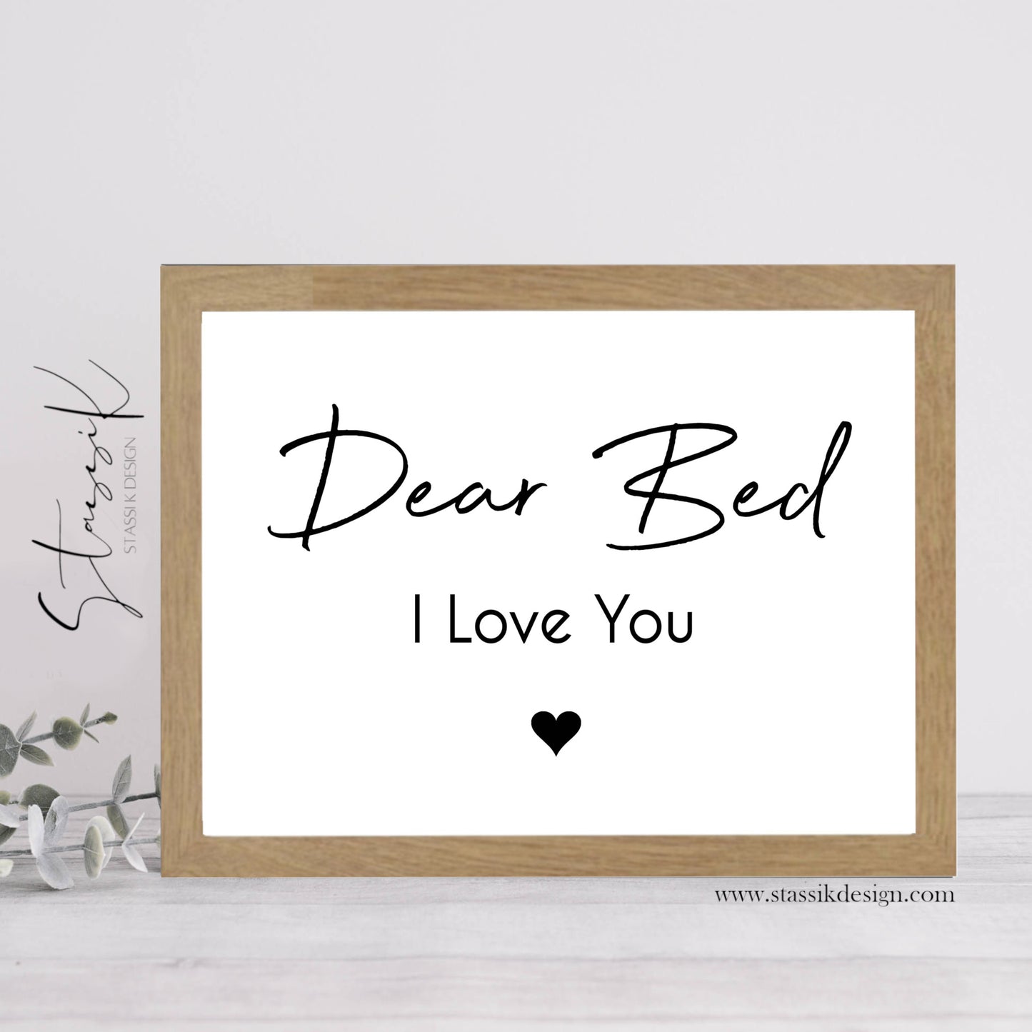 Bedroom Print - 'Dear Bed I Love You'