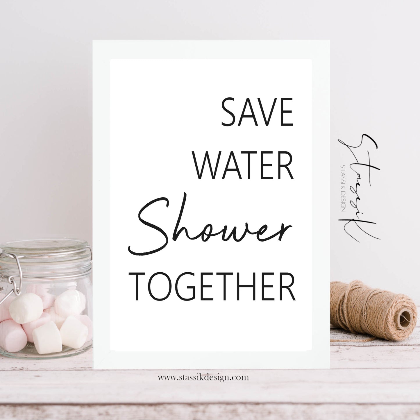 Bathroom Print - 'Save Water Shower Together'