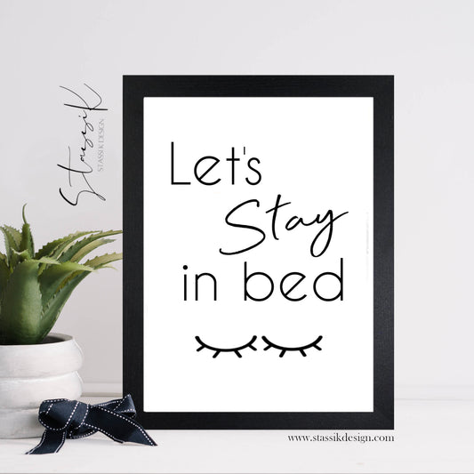 Bedroom Print - 'Lets stay in bed'